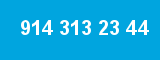 914 313 23 44